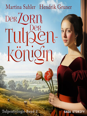 cover image of Der Zorn der Tulpenkönigin (Tulpentrilogie Band 2)